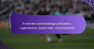 featured-image-frankrikes-damlandslags-prestation-lagkoherens-spelarroller-matchstatistik